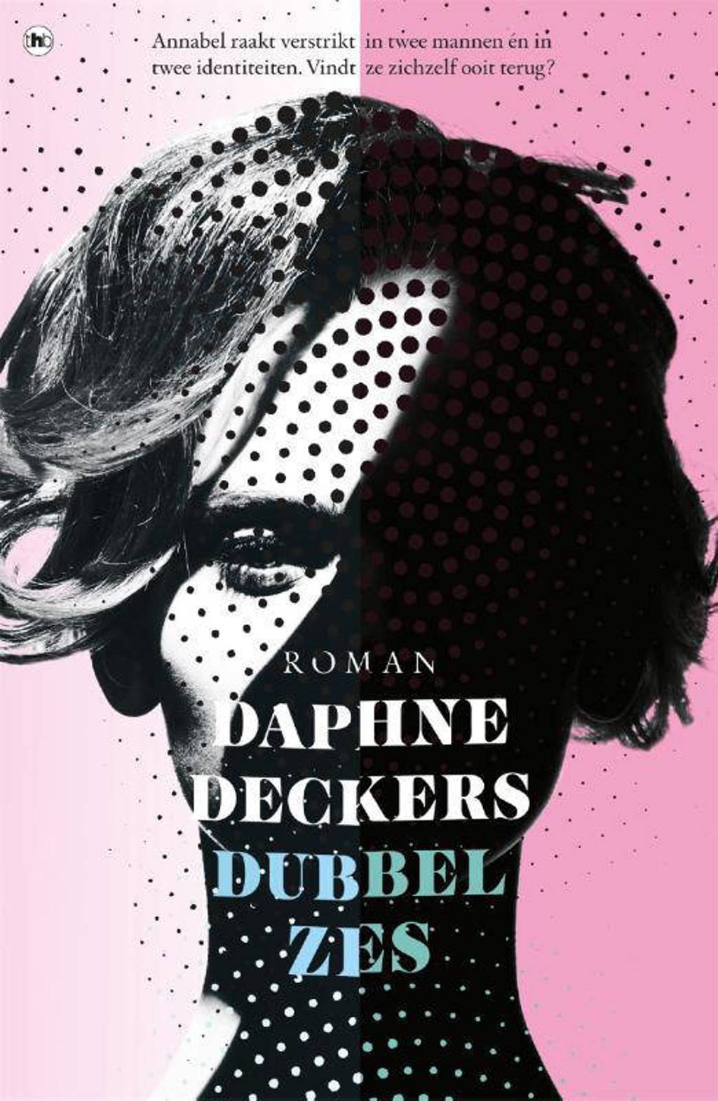 Dubbel zes - Daphne Deckers