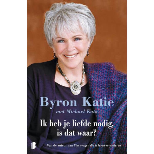 Ik Heb Je Liefde Nodig Is Dat Waar Byron Katie En Michael Katz huismerk kopen in de aanbieding