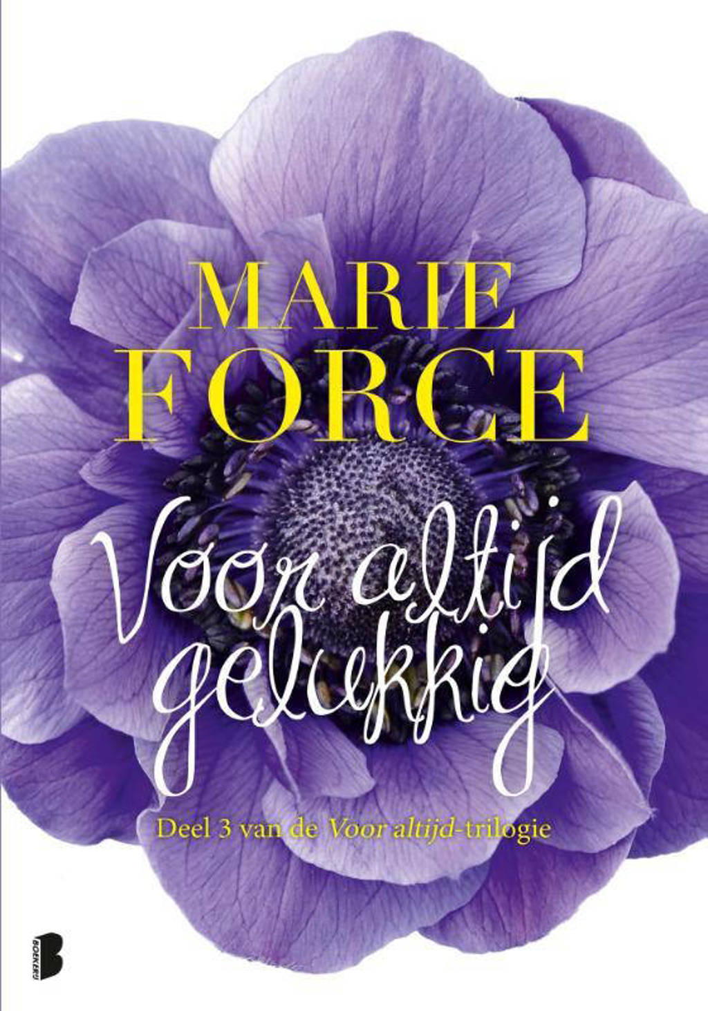 Voor altijd: Voor altijd gelukkig - Marie Force