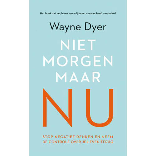 Niet Morgen Maar Nu Wayne W Dyer huismerk kopen in de aanbieding