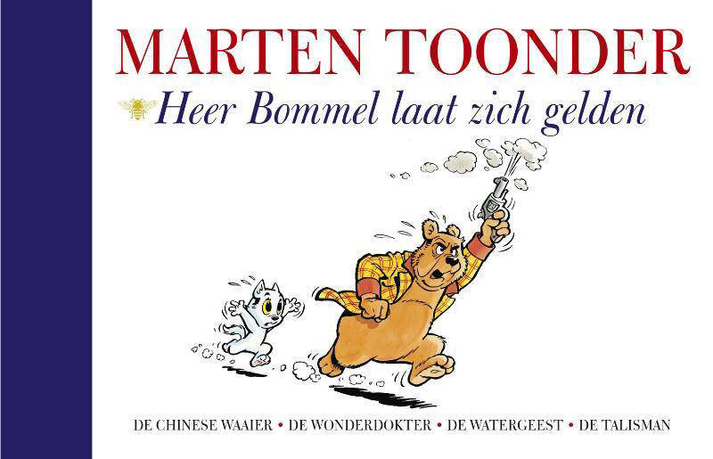 Marten Toonder Alle verhalen van Olivier B. Bommel en Tom