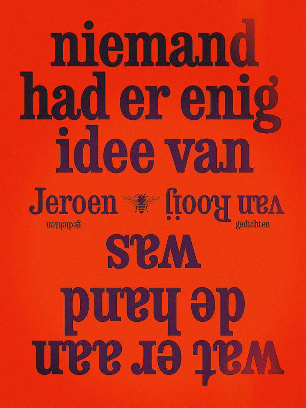 Niemand had er enig idee van wat er aan de hand was - Jeroen van Rooij