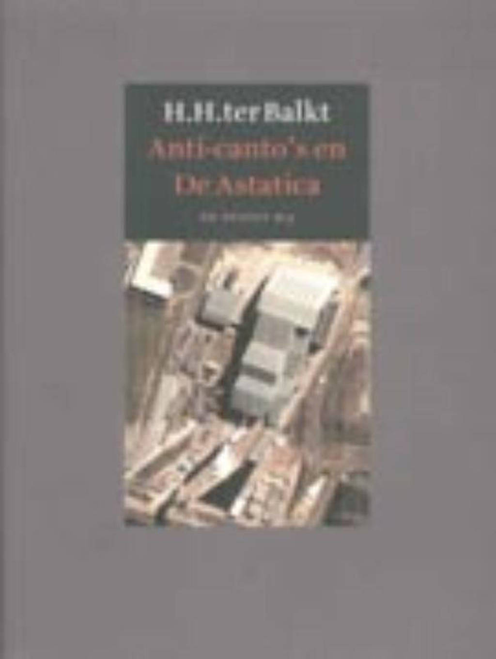 Anti-canto's en De Astatica - H.H. ter Balkt