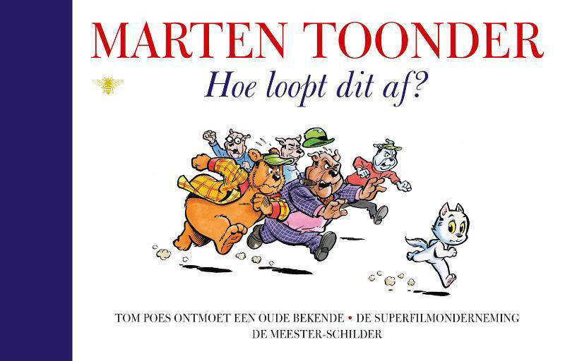 Marten Toonder Alle verhalen van Olivier B. Bommel en Tom Poes: Hoe loopt  dit af? | wehkamp