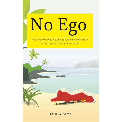 No Ego Rob Adams huismerk kopen in de aanbieding No Ego Rob Adams huismerk kopen in de aanbieding