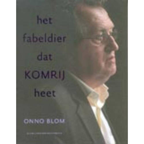 Schrijversprentenboek Het Fabeldier Dat Komrij Heet O Blom huismerk kopen in de aanbieding