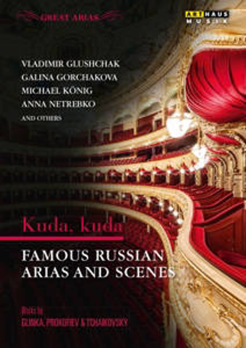 Gorchakova Netrebko - Beroemde Russische Aria's En Scenes (DVD)