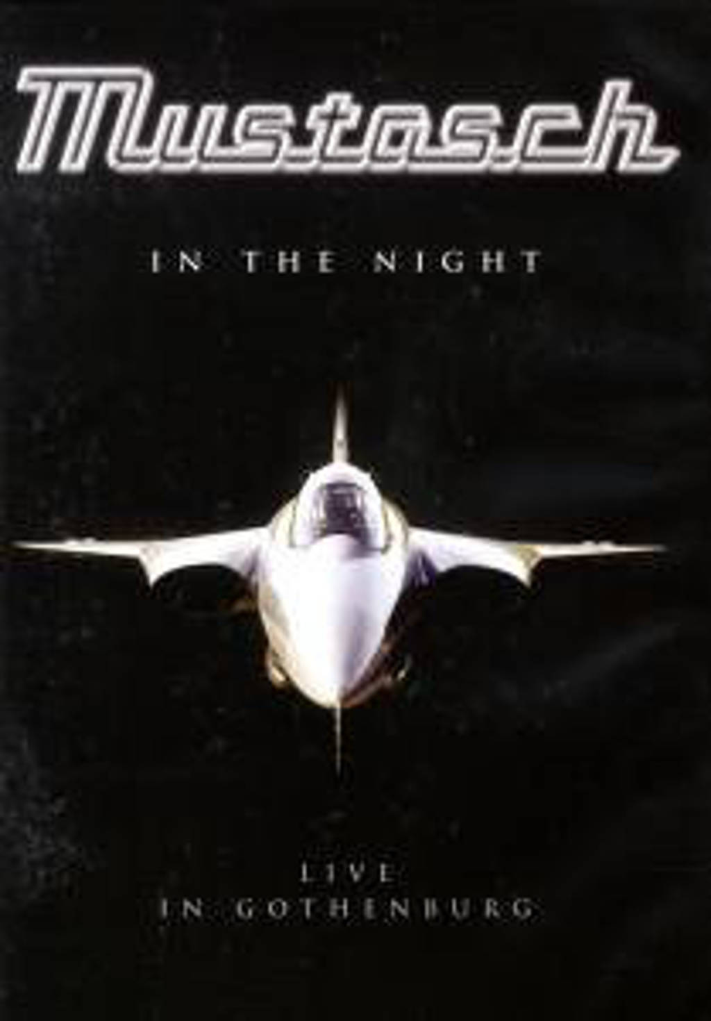 Mustasch - In The Night (DVD)