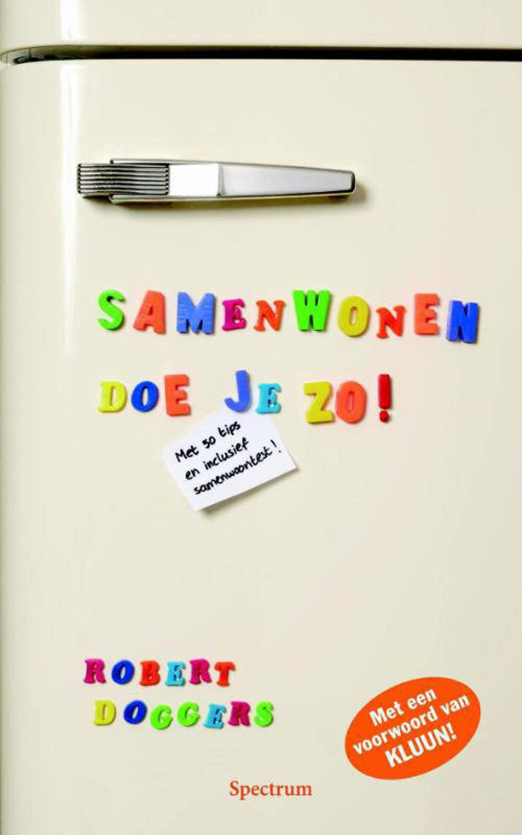 Samenwonen doe je zo! - Robert Doggers