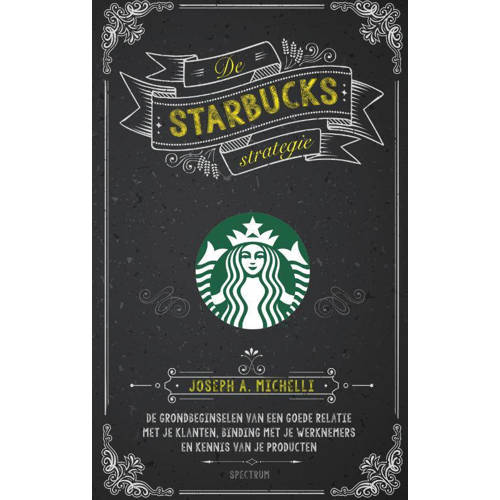 De Starbucks Strategie Joseph A Michelli huismerk kopen in de aanbieding