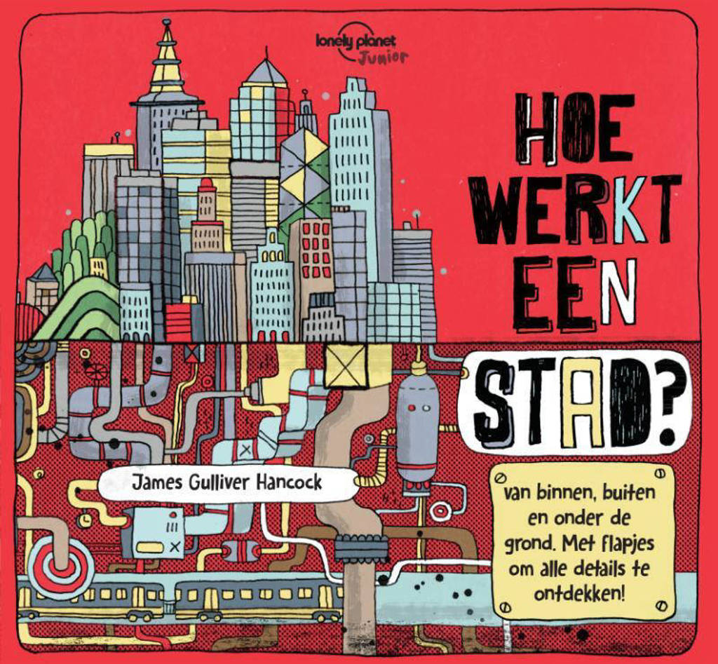 Hoe werkt een...: Hoe werkt een stad? - James Gulliver Hancock en Jen Feroze