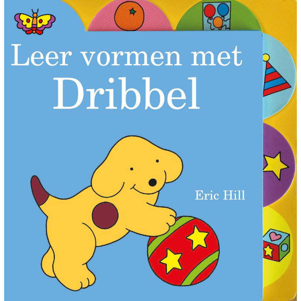 Dribbel: Leer vormen met Dribbel - Eric Hill