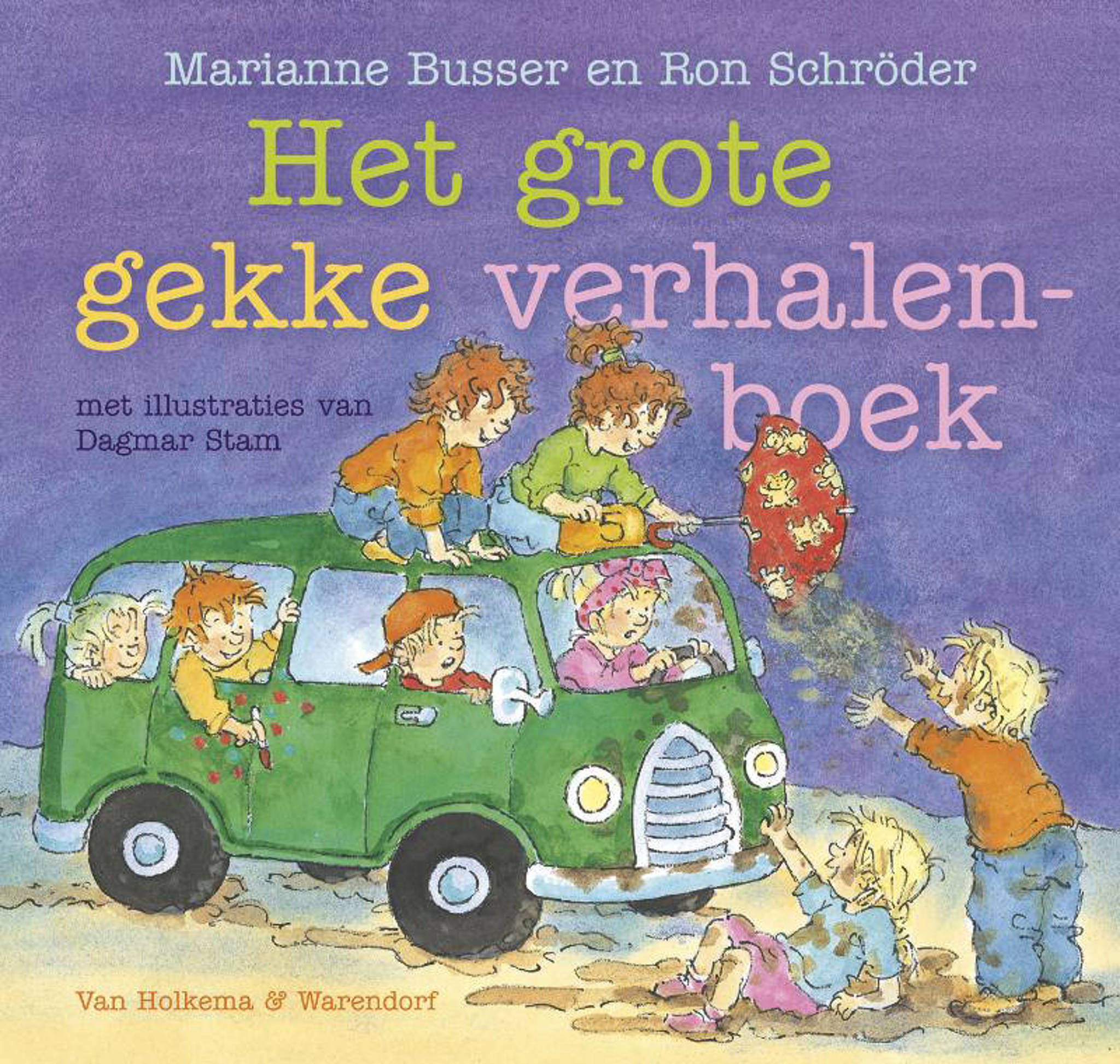 Marianne Busser en Ron Schröder Het grote gekke verhalenboek wehkamp