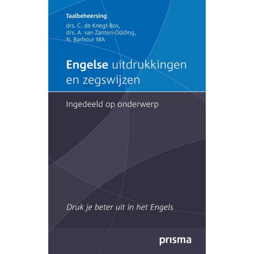 Prisma Taalbeheersing Engelse Uitdrukkingen En Zegswijzen Ingedeeld Op Onderwerp C De Knegt Bos A Van Zanten Oddink En N Barbour huismerk kopen in de aanbieding Prisma Taalbeheersing Engelse Uitdrukkingen En Zegswijzen Ingedeeld Op Onderwerp C De Knegt Bos A Van Zanten Oddink En N Barbour huismerk kopen in de aanbieding