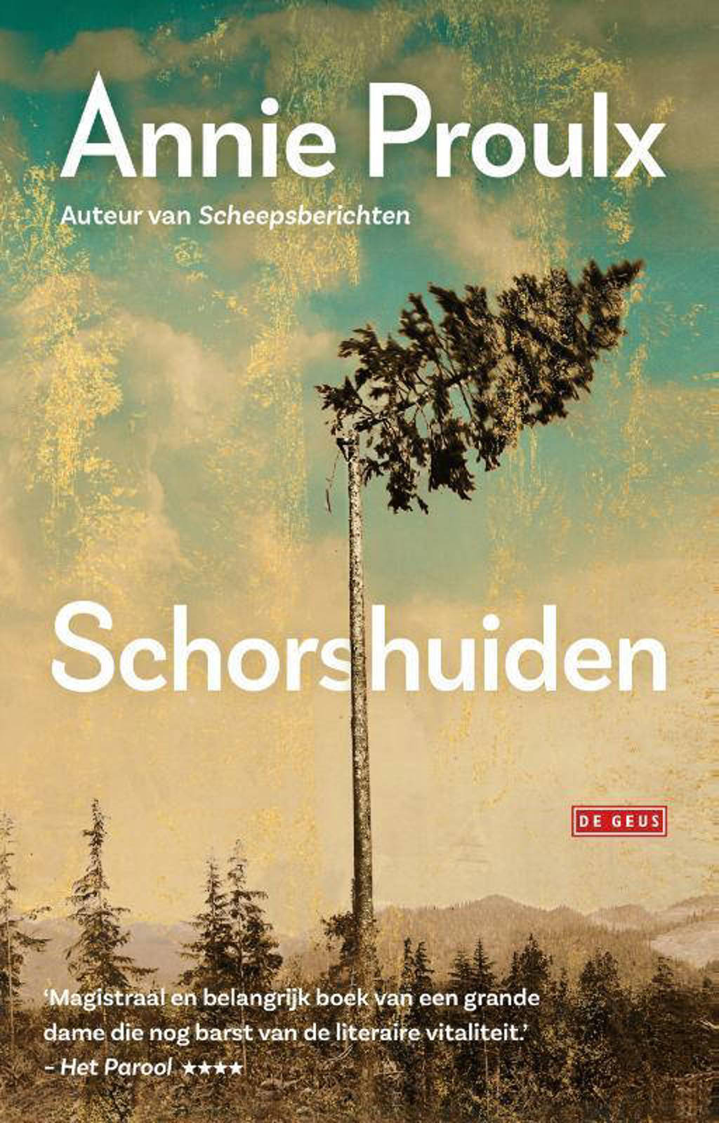 Schorshuiden - Annie Proulx