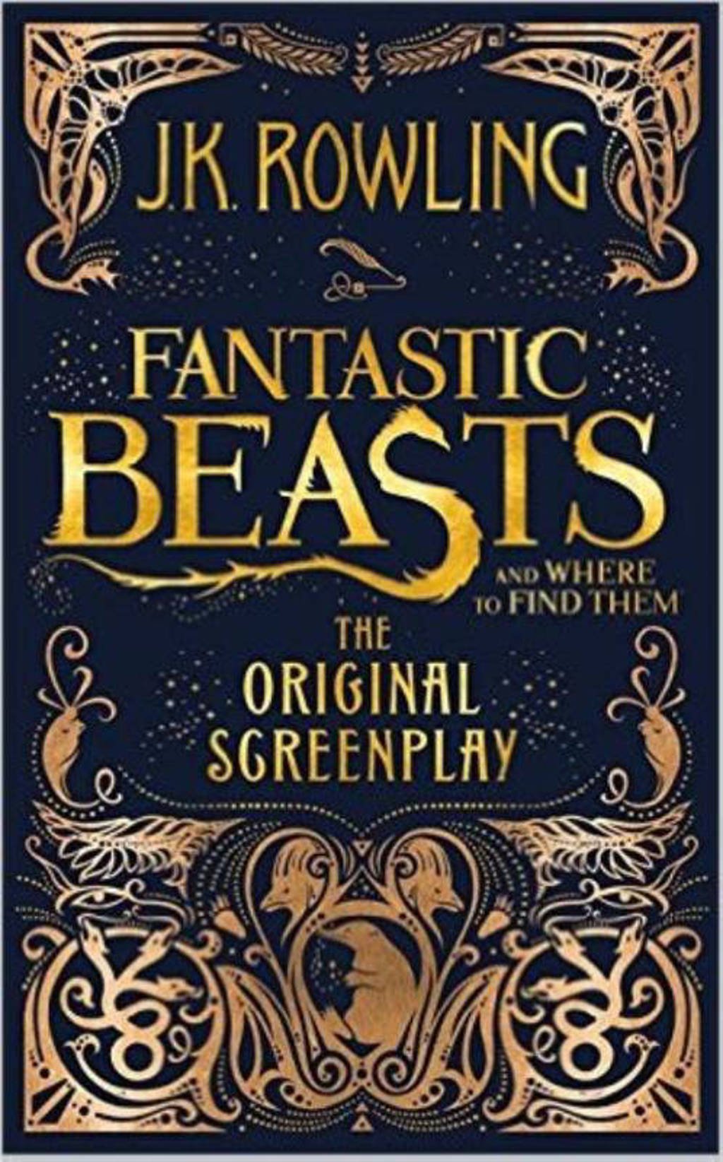 Fantastic Beasts and Where to Find Them - Rowling, J K