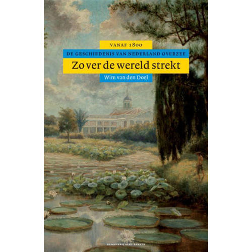 Algemene Geschiedenis Van Nederland Zover De Wereld Strekt Wim Den Doel huismerk kopen in de aanbieding Algemene Geschiedenis Van Nederland Zover De Wereld Strekt Wim Den Doel huismerk kopen in de aanbieding