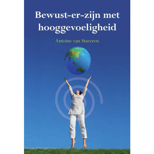 Bewust Er Zijn Met Hooggevoeligheid Antoine Van Staveren huismerk kopen in de aanbieding